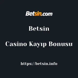 Betsin Casino Kayıp Bonusu