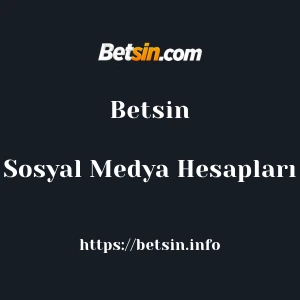 Betsin Sosyal Medya Hesapları