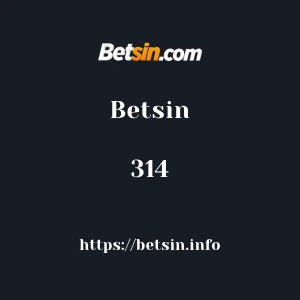 Betsin 314